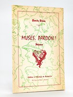 Muses, Pardon ! Poèmes [ Livre dédicacé par l'auteur ]