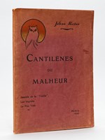 Cantilènes du Malheur [ Edition originale - Livre dédicacé par l'auteur ] Jasante de la 'Vieille' - Les Ingrats - Le Fou Volé