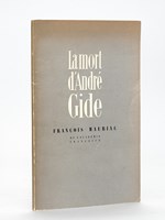 La Mort d'André Gide [ Edition originale - Livre dédicacé par l'auteur ]