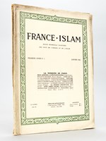 France-Islam. Revue Mensuelle illustrée des Pays de l'Orient et de l'Islam. Numéro 1 Première Année. Janvier 1923 [ On joint : Numéro 6 Première Année Juin 1923 ]