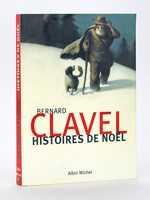 Histoires de Noël [ Livre dédicacé par l'auteur avec 3 L.A.S. ]