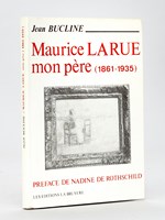 Maurice Larue mon père (1861-1935)