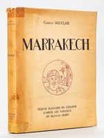 Marrakech. Trente planches en couleurs d'après les tableaux de Mathilde Arbey [ Edition originale - Livre dédicacé par Mathilde Arbey ]