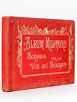 Album Militaire. Scènes de la Vie du Soldat (15 Livraisons - Complet) Livraison n° 1: Infanterie, Vie et Exercices dans la caserne ; N° 2: Infanterie, Exercices hors de la Caserne ; N° 3 : Cavalerie: Vue et Exercices au Quartier ; N°