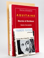 [ Lot de 3 ouvrages de Michel Suffran consacrés à François Mauriac, avec nombreux documents manuscrits ou courriers joints ] François Mauriac. Ecrivains d'hier et d'aujourd'hui [ Avec : ] Mauriac et Bordeaux. Histoire d'une pas