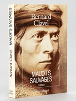 Maudits Sauvages [ Avec une L.A.S. de l'auteur ]