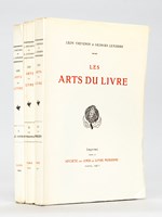 Les Arts du Livre 3 (Tomes - Complet) Tome I : Histoire et Fabrication du Papier ; II : Histoire et Technique de la Typographie ; Tome III : Histoire du Manuscrit [ Edition originale ]