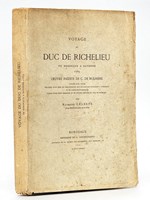 Voyage du Duc de Richelieu de Bordeaux à Bayonne 1759. Récit en vers et en prose par C. de Rulhière. Société des Bibliophiles de Guyenne. Mélanges. [ Edition originale - Livre dédicacé par Raymond C&