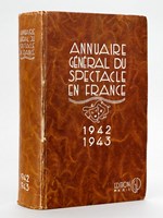 Annuaire Général du Spectacle en France. 1942 - 1943