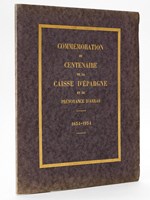 Commémoration du Centenaire de la Caisse d'Epargne et de Prévoyance d'Arras 1834-1934