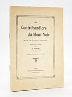 Les Contrebandiers du Mont Noir. Drame de Plaies et de Bosses. Quatre actes en prose [ Livre dédicacé par l'auteur ]