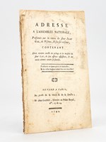 Adresse à l'Assemblée Nationale, présentée par la veuve du Sieur Jean Gas, de Nismes, & ses six enfants, contenant une relation exacte du pillage de la maison du Sieur Gas, de son affreux assassinat, & des excès commis e