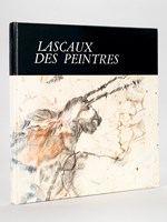 Lascaux des Peintres [ Livre dédicacé par l'auteur ]