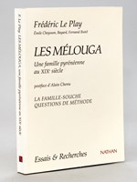 Les Mélouga. Une famille pyrénéenne au XIXe siècle. Postface : La famille-souche. Question de méthode.