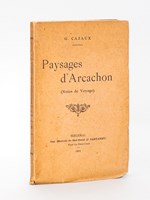 Paysages d'Arcachon (Notes de Voyages) [ Edition originale ]