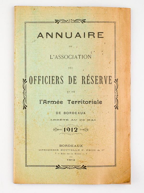 photo n°9 : Annuaire de l'Association des Officiers de réserve et de l'Armée Territoriale de Bordeaux arrêté au 23 mai 1912