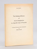 The healing influence of Active Imagination in a Specific Case of Neurosis [ Unique and exceptional copy with autograph manuscripts and 12 original drawings: Anna Marjula mystery solved ! ]
