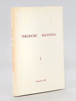 Théodore Balmoral. N° 1 - Automne 1985 ; N° 2 /3 - Eté 1986