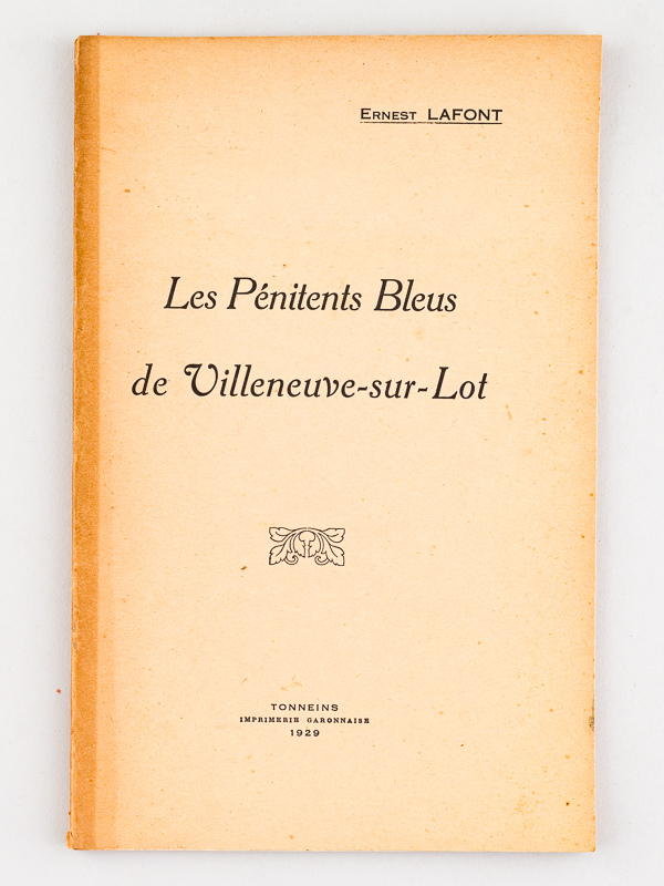 photo n°8 : Les Pénitents Bleus de Villeneuve-sur-Lot [ Edition originale - Livre dédicacé par l'auteur ]
