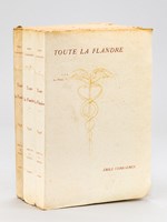 Toute la Flandre (3 Tomes - Complet) [ Edition originale ] I : Les Tendresses premières. La Guirlande des Dunes ; II : Les Héros. Les Villes à pignons ; III : Plaines