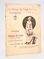 La Revue de Vingt Scènes 1914. Ecrite et interprétée par les Artistes de tous les Théâtres de Paris. Programme de la Matinée de Gala, au Bénéfice de la Caisse de Retraites de l'Association de Secours