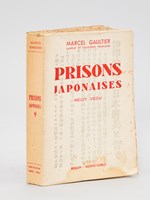 Prisons Japonaises. Récit vécu [ Edition originale - Livre dédicacé par l'auteur ]