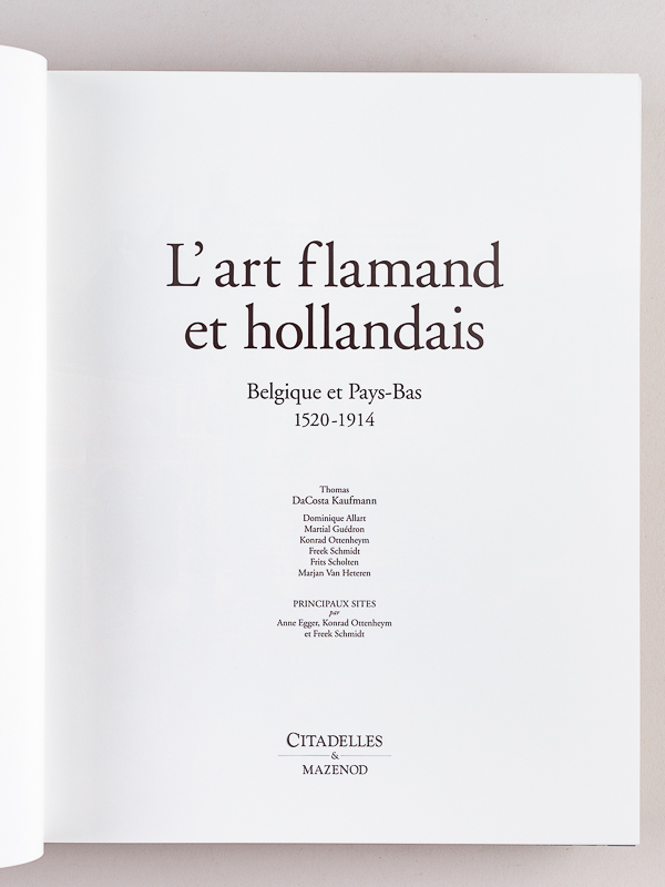 photo n°3 : L'Art Flamand et Hollandais. Belgique et Pays-Bas 1520-1914