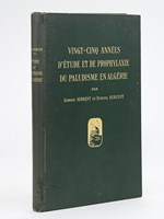 Vingt-Cinq années d'Etude et de Prophylaxie du Paludisme en Algérie