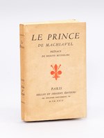 Le Prince de Machiavel. Préface de Benito Mussolini