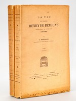 La vie de Messire Henry de Béthune, archevêque de Bordeaux (1604-1680). (2 Tomes - Complet)