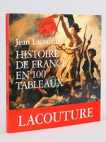 Histoire de France en 100 Tableaux [ Livre dédicacé par l'auteur ]