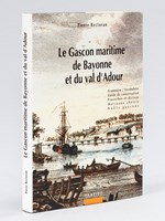 Le Gascon maritime de Bayonne et du Val d'Adour.