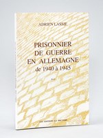 Prisonnier de guerre en Allemagne de 1940 à 1945 [ Edition originale - Livre dédicacé par l'auteur ]