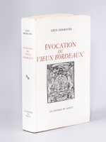 Evocation du Vieux Bordeaux [ Edition originale ]