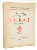 Fouilles de El Kab. Documents (Livraisons I, II, III - Complet) Fouilles d'El Kab exécutées par la Fondation Egyptologique Reine Elisabeth