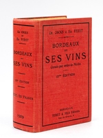 Bordeaux et ses Vins classés par ordre de mérite. 10me Edition