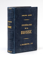 Itinéraire descriptif et historique de la Suisse, du Jura Français, de Baden-Baden et de la Forêt-Noire, de la Chartreuse de Grenoble et des eaux d'Aix ; du Mont-Blanc, de la Vallée de Chamonix, du Grand Saint-Bernard et du Mont