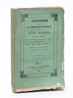 Lettres sur la Vérité du Martyre de Saint Maurice et de sa Légion, écrites des lieux mêmes témoins de ce martyre, à un jeune angevin.