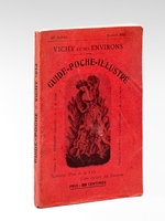 Vichy et ses environs. Guide-poche illustré. 43e année - Saison 1914.