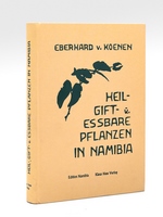 Heil- Gift- und essbare Pflanzen in Namibia