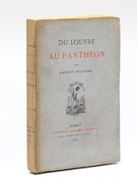 Du Louvre au Panthéon [ Edition originale ]