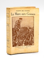 La Mare aux Gosses. Histoires d'hier et d'après-demain [ Edition originale ]