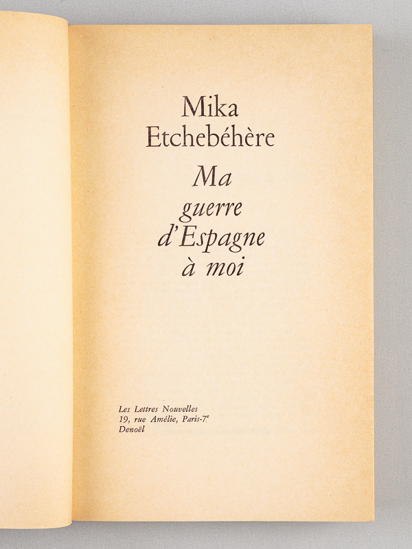 photo n°3 : Ma Guerre d'Espagne à moi. Une femme à la tête d'une colonne de combat [ Livre dédicacé par l'auteur ]