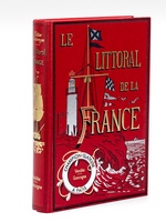 Le Littoral de la France : La Gascogne, de La Rochelle à Hendaye (Frontière d'Espagne)