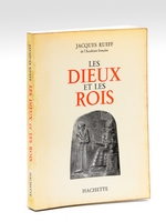 Les Dieux et les Rois [ Livre dédicacé par l'auteur ]