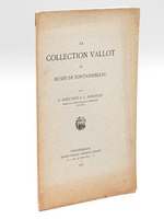 La collection Vallot au Musée de Fontainebleau