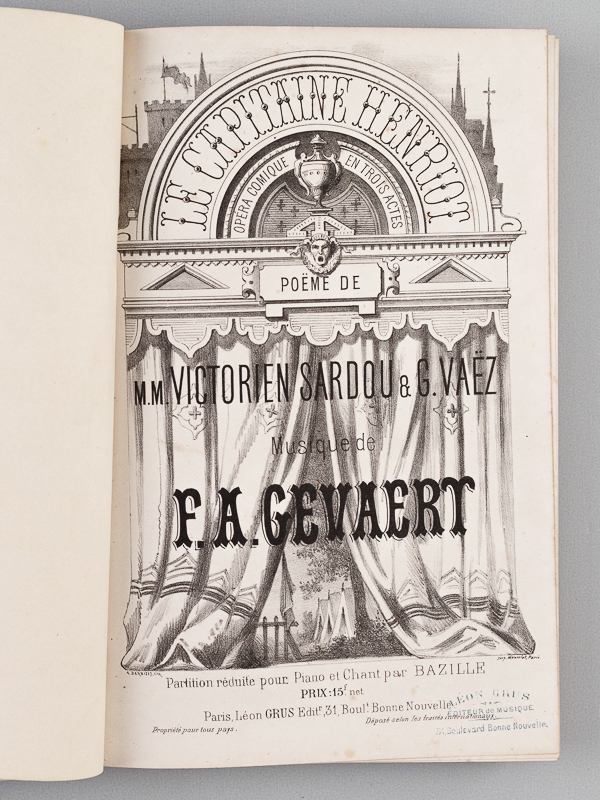 photo n°2 : Le Capitaine Henriot. Opéra comique en trois actes. Poëme de Victorien Sardou & G. Vaëz. Musique de F. A. Gevaert