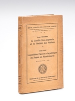 Le Conflit sino-japonais et la Société des Nations [ Avec : ] La position, l'oeuvre et la politique du Japon en Mandchourie. Centre Européen de la Dotation Carnegie. 1933 Bulletin n° 3 - 4