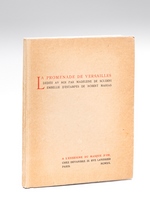La Promenade de Versailles, dédiée au Roi par Madeleine de Scuderi, embellie d'estampes de Robert Mahias