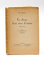 Le décor d'un rêve d'artiste (Eugène Viala) [ Edition originale ]